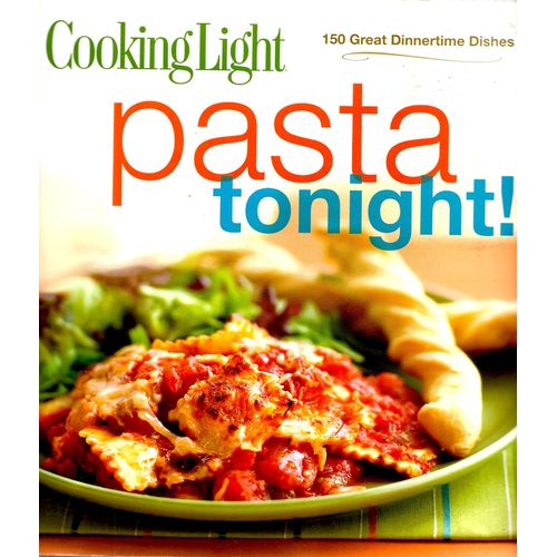 Jumia Books Cooking Light Pasta Tonight!: 150 Great Dinnertime Dishes discountshub
