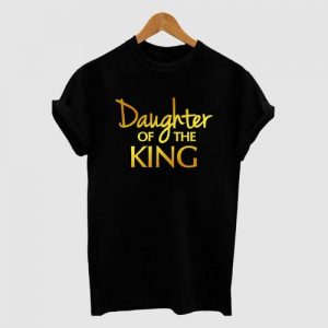 DAUGHTER OF THE KING WITH GOLD PRINT - BLACK discountshub