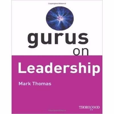 Gurus on Leadership- A Guide to the World's Thought Leaders in Leadership discountshub