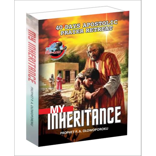 My Inheritance By Prophet P. A. Olowoporoku discountshub